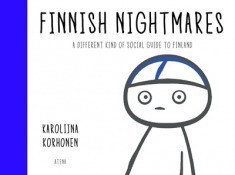 Finnish Nightmares - A Different Kind of Social Guide to Finland