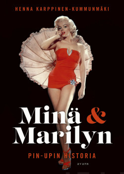Min ja Marilyn - pin-upin historia
