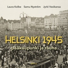 Helsinki 1945 pkaupunki ja rauha