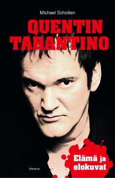 Quentin Tarantino - Elm ja elokuvat
