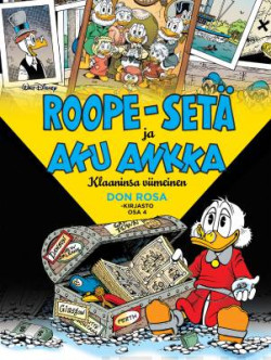 Don Rosa -kirjasto 4: Roope-set ja Aku Ankka - Klaaninsa viimeinen