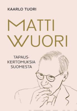 Matti Wuori - Tapauskertomuksia Suomesta