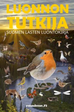 Luonnontutkija- Suomen lasten luontokirja