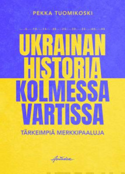 Ukrainan historia kolmessa vartissa