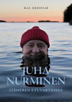 Juha Nurminen ? Itmeren etuvartiossa