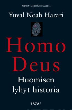 Homo deus - Huomisen lyhyt historia