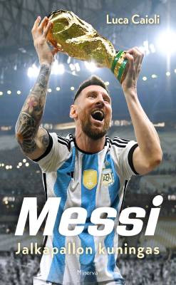 Messi - Jalkapallon kuningas