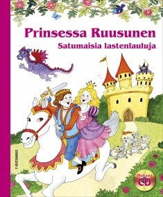 Prinsessa Ruusunen (+cd) lastenlauluja