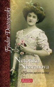 Netotska Nezvanova - Nuoren naisen tarina