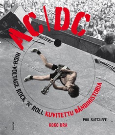 AC/DC: High Voltage Rock ’n’ Roll - kuvitettu bndihistoria: koko ura