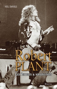 Robert Plant : Led Zeppelin & soolovuodet