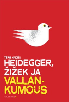 Heidegger, Zizek ja vallankumous