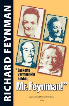 Laskette varmaankin leikki, Mr. Feynman!