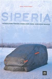 Siperia - suomalaisen perheen ihmeellinen vuosi ikiroudan maassa