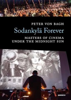 Sodankyl Forever: Masters of Cinema Under the Midnight Sun