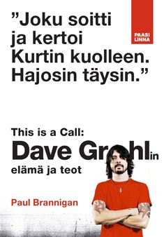 This is a Call : Dave Grohlin elm ja teot