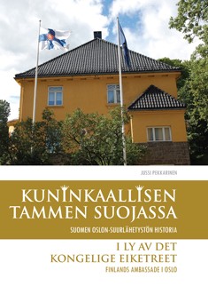 Kuninkaallisen tammen suojassa: Suomen Oslon-suurlhetystn historia