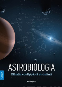 Astrobiologia - Elmn edellytyksi etsimss