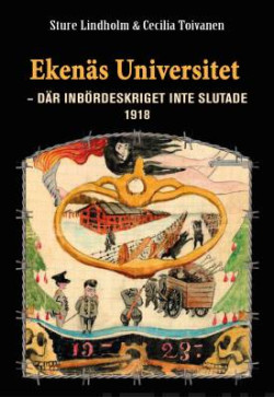 Eken�s universitet - d�r inb�rdeskriget inte slutade 1918
