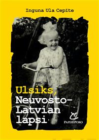 Ulsiks, Neuvosto-Latvian lapsi