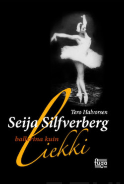 Seija Silfverberg - ballerina kuin liekki