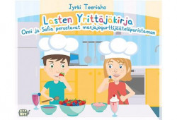 Lasten yrittjkirja - Onni ja Sofia perustavat marjajogurttijtelpuristamon