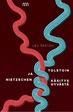Tolstoin ja Nietzschen ksitys hyvst - Filosofiaa ja saarnaa