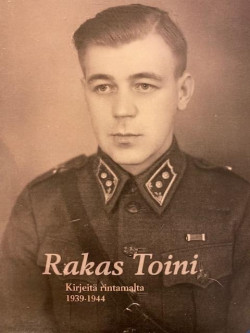 Rakas Toini - Kirjeit rintamalta 1939-1944