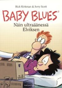Baby Blues: Nin ultraness Elviksen