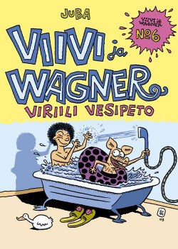 Viivi ja Wagner 6 - Viriili vesipeto