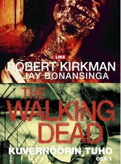 The Walking Dead : Kuvernrin tuho: osat 1 ja 2