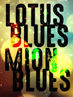 Lotus Blues & Mion blues
